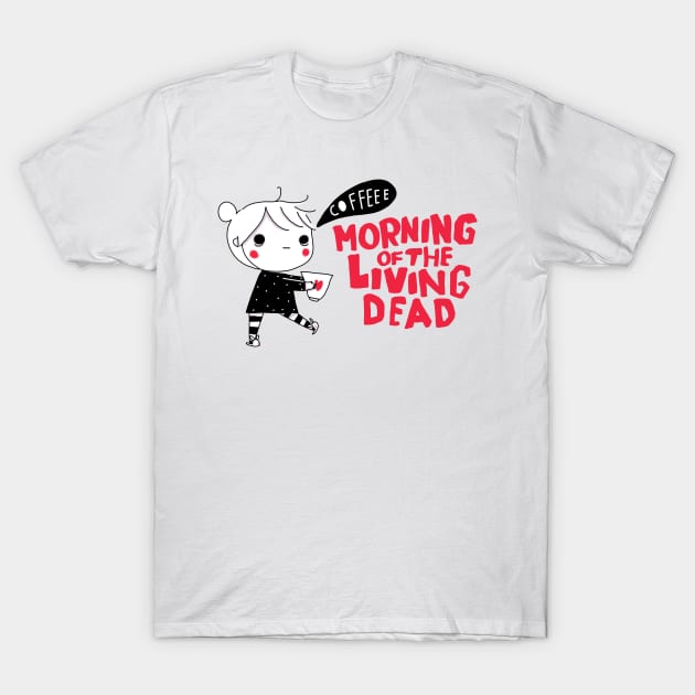 morning of living dead T-Shirt by violinoviola